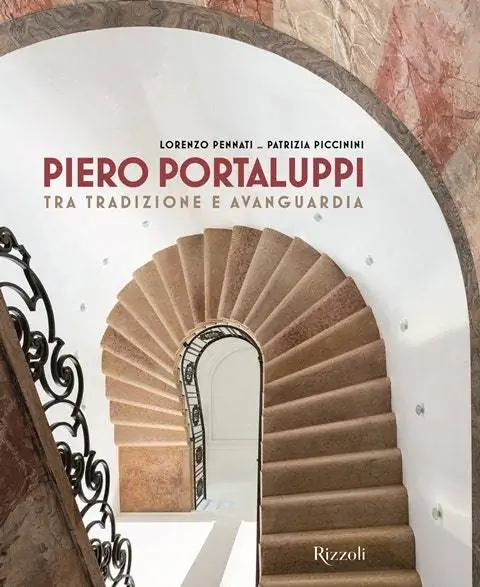 Книга Пьеро Порталуппи. Традиция и авангард Патриции Пиччинини и фотографии Лоренцо Пеннати. Риццоли