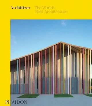 Обложка книги Architizer The World's Best Architecture, изданной Phaidon Обложка книги Architizer The World's Best Architecture, изданной Phaidon