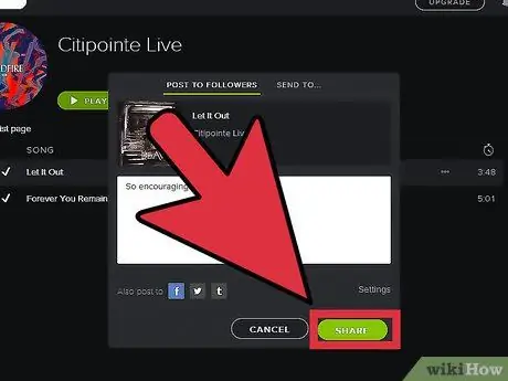 Делитесь музыкой с помощью Spotify Step 7 Делитесь музыкой с помощью Spotify Step 7